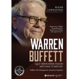 📖 Warren Buffett – Quá Trình Hình Thành Một Nhà Tư Bản Mỹ
