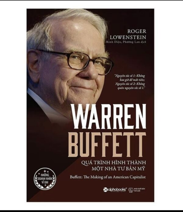 📖 Warren Buffett – Quá Trình Hình Thành Một Nhà Tư Bản Mỹ