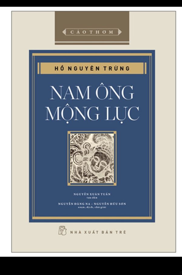 📖 NAM ÔNG MỘNG LỤC – HỒ NGUYÊN TRỪNG