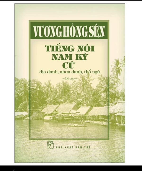 📖 TIẾNG NÓI NAM KỲ CŨ – VƯƠNG HỒNG SỂN