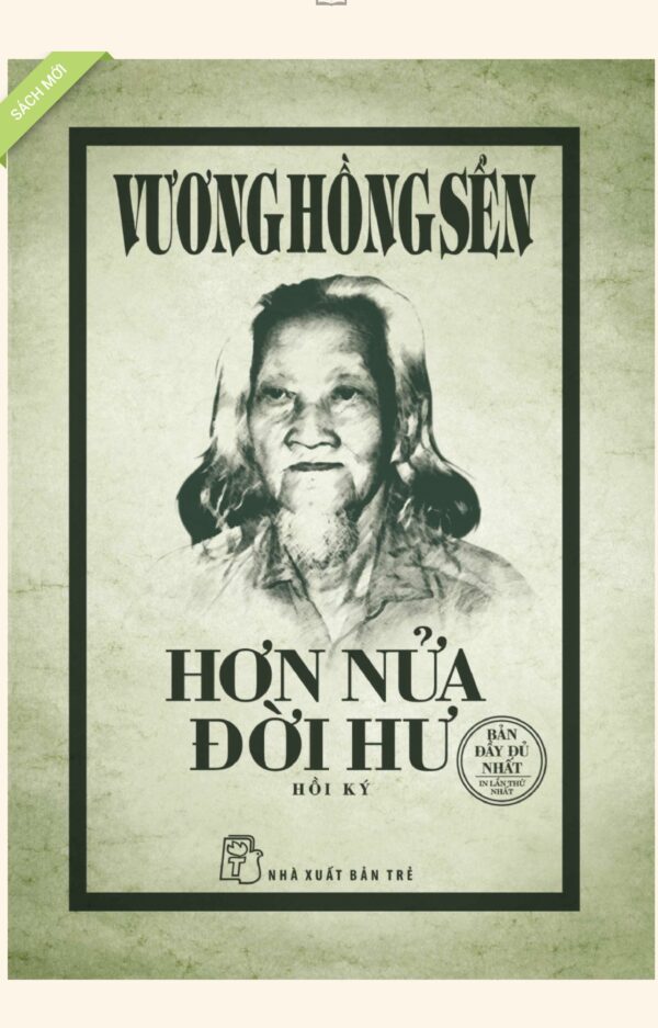 HƠN NỬA ĐỜI HƯ – VƯƠNG HỒNG SỂN (Bản đầy đủ)